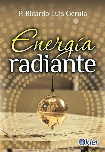 Libro -  Energia Radiante De Ricardo Luis Gerula