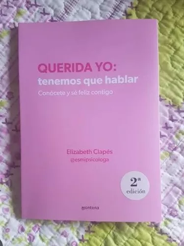 Querida yo: tenemos que hablar, Elizabeth Clapés