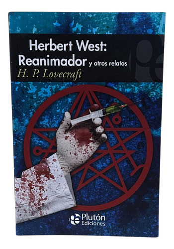 Herbert West: Reanimador Y Otros Relatos / Plutón