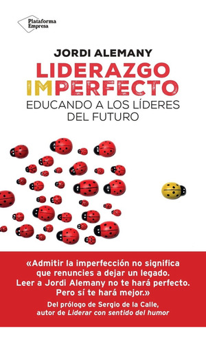 Liderazgo Imperfecto, de ALEMANY, JORDI. Plataforma Editorial S.L., tapa blanda en español