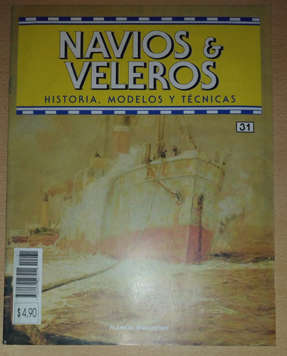 Revista Navios Y Veleros N°31 Abril De 1994