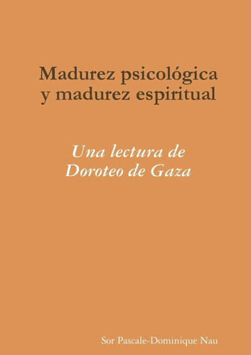 Libro Madurez Psicológica Y Madurez Espiritual: Una Lectura