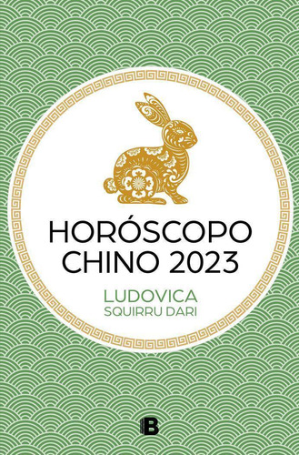Libro: Horoscopo Chino 2023. Squirru Dari, Ludovica. B