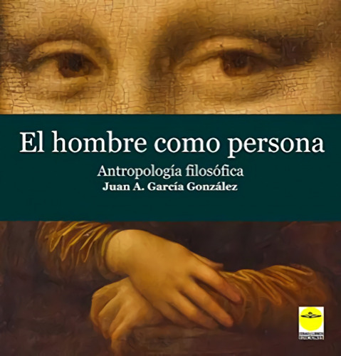 Libro El Hombre Como Persona - Garcia Gonzalez, Juan A.