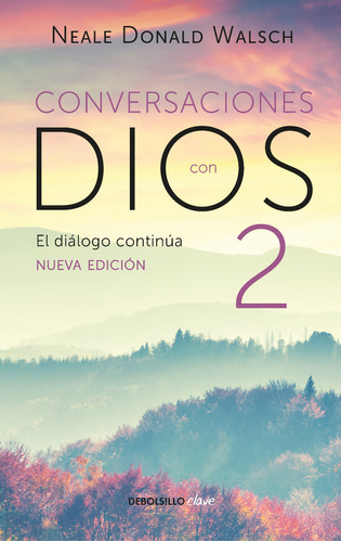 Conversaciones Con Dios 2 Neale Donald Walsch Debolsillo