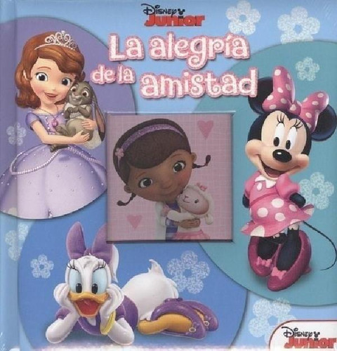 Libro - Alegria De La Amistad (ilustrado) (cartone) - Disne