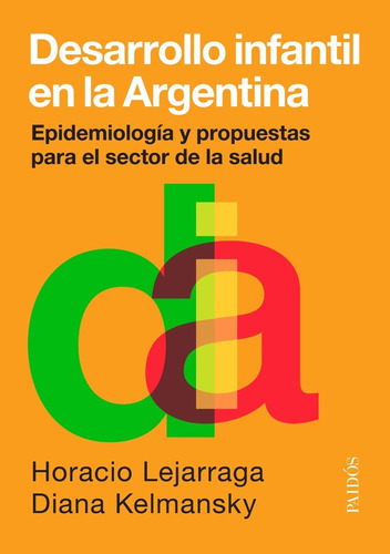 Desarrollo Infantil En La Argentina - Kelmansky / Lejarraga