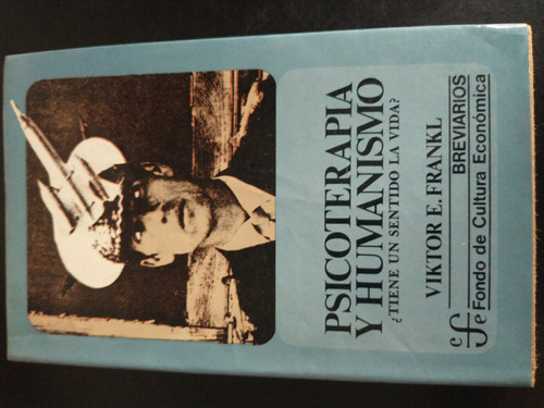 Psicoterapia Y Humanismo - Victor E. Frankl