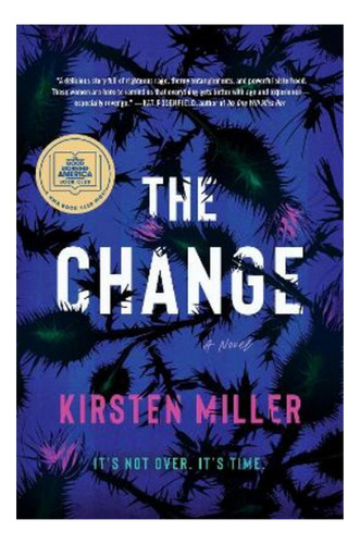 The Change - Kirsten Miller. Eb4