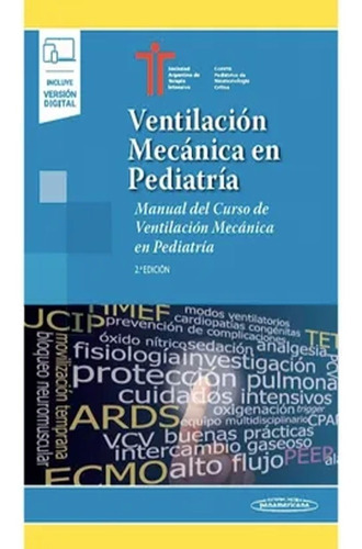 Ventilación Mecánica En Pediatría. Manual Del Curso De Venti