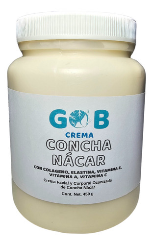 Crema De Concha Nacar Ozonizada - Gob - 450 G Tipo de piel Todo tipo de piel