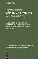 Samtliche Werke, Band 3/teil 2, Dramen Iv : Hamanus Mit D...