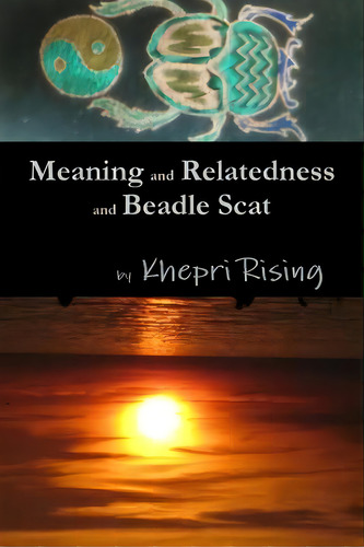 Meaning And Relatedness, De Rising, Khepri. Editorial Khepri Rising Pubn, Tapa Blanda En Inglés