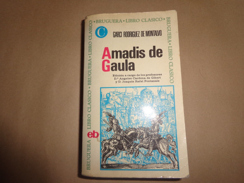 Amadis De Gaula - Garci Rodriguez De Montalvo