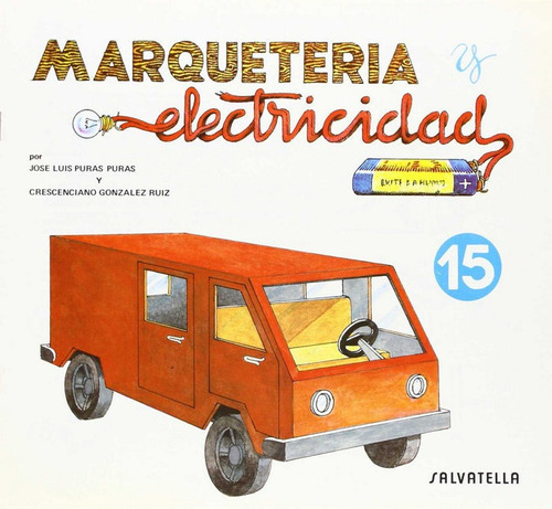 Marqueteria Y Electricidad 15 - Puras, Jose Luis (paperba...