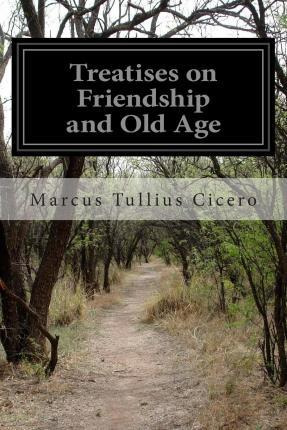 Libro Treatises On Friendship And Old Age - Marcus Tulliu...