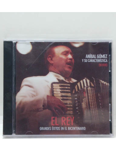 Aníbal Gómez Grandes Exitos En El Bicentenario Cd Nuevo