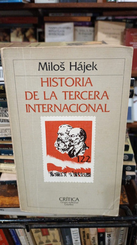 Milos Hajek - Historia De La Tercera Internacional - Critica