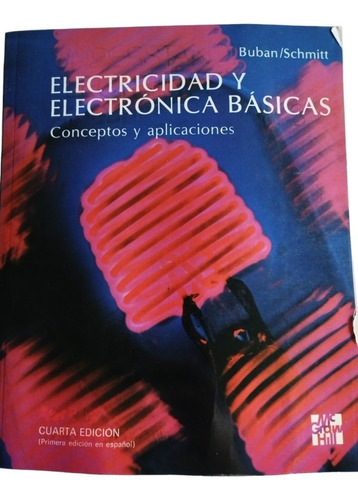 Electricidad Y Electrónica Básicas Conceptos Y Aplicaciones 