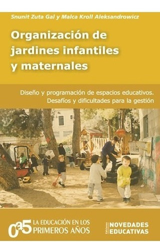 Organización De Jardines Infantiles Y Maternales.  (ne)