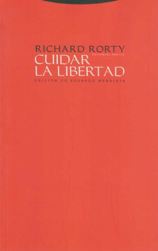 Cuidar La Libertad - Richard Rorty