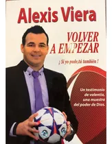 Comprar Volver A Empezar \u002F Alexis Viera \u002F Enviamos
