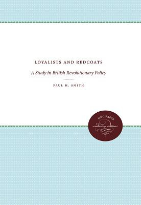 Libro Loyalists And Redcoats: A Study In British Revoluti...