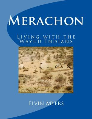 Libro Merachon: Living With The Wayuu Indians - Myers, El...