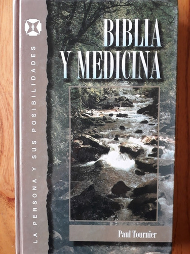 Biblia Y Medicina - Paul Tournier