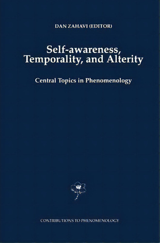 Self-awareness, Temporality, And Alterity, De Dan Zahavi. Editorial Springer, Tapa Dura En Inglés