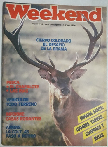 Revista Weekend N° 162 Marzo 1986 Caza Pesca Armas Camping 