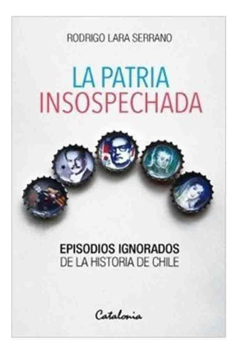 Libro Patria Insospechada Rodrigo Lara Serrano Catalonia