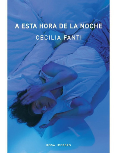 A Esta Hora De La Noche - Cecilia Fanti