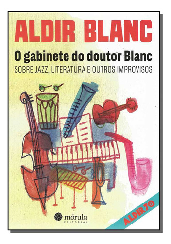 Libro Gabinete Do Doutor Blanc V 2 O De Blanc Aldir Morula