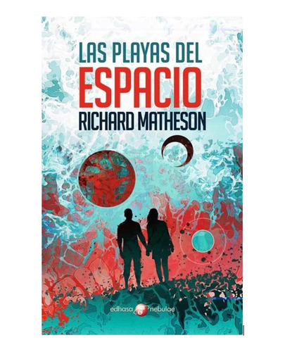 Las Playas Del Espacio - Richard Matheson