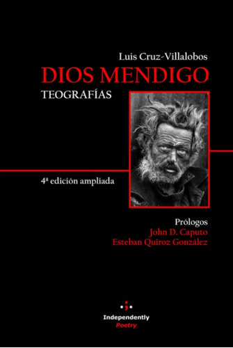 Libro Dios Mendigo. Teografías 4° Edición Ampliada (spanish
