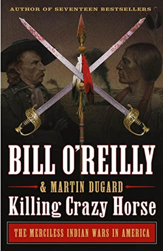 Killing Crazy Horse (bill O'reilly's Killing Series) (libro 