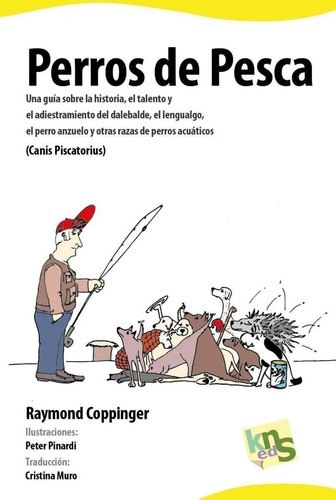 Libro Perros De Pesca Raymond Coppinger Canina Peces Kns Ed
