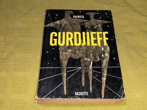 Gurdjieff - Pauwels - Hachette