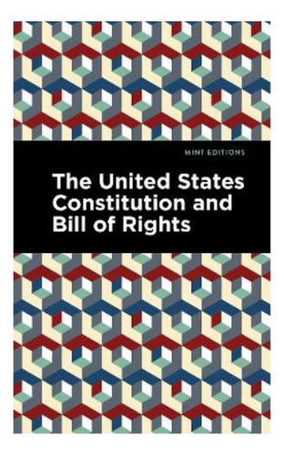 The United States Constitution And Bill Of Rights - 1st. Eb6