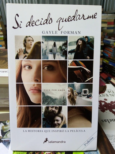 Libro / Gayle Forman - Si Decido Quedarme