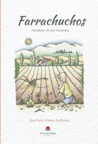 Libro: Farrachuchos: Garabatos Mis Recuerdos (spanish Edit