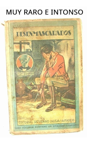 Desenmascarados , Le Rouge 1920s, 1ra Ed Muy Raro , Intonso