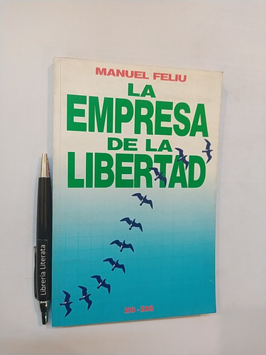 La Empresa De La Libertad Manuel Feliu Ed. Zigzag