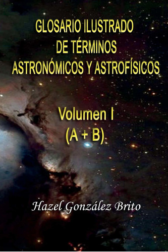 Libro Glosario Ilustrado De Terminos Astronomicos Y A Lcm