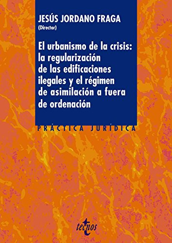 Libro El Urbanismo De La Crisis La Regularización De La De  