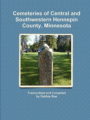 Libro Cemeteries Of Central And Southwestern Hennepin Cou...