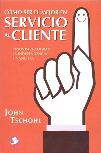 Como Ser El Mejor En Servicio Al Cliente