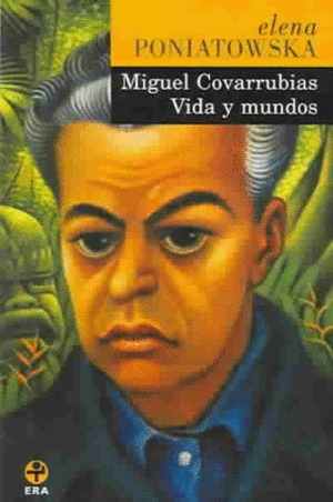 Libro Miguel Covarrubias Vida Y Mundos Nvo