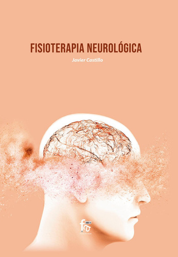 Fisioterapia Neurologica - Castillo Montes, Francisco Jav...